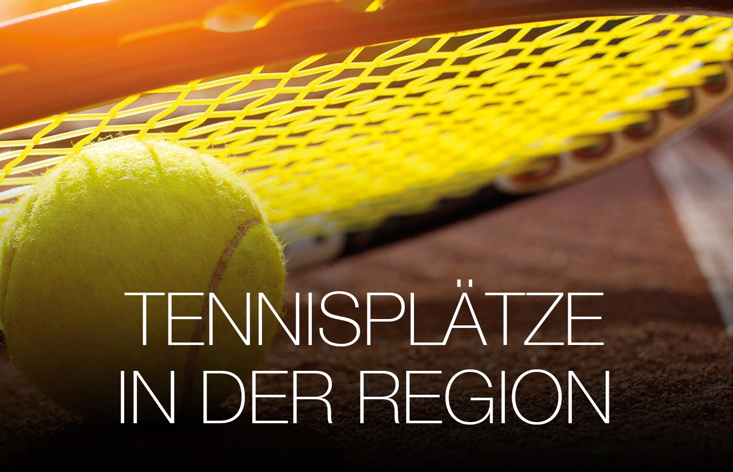 Tennisplätze in der Region